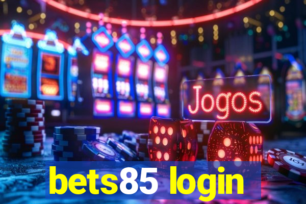 bets85 login